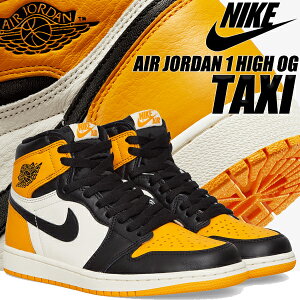NIKE AIR JORDAN 1 HIGH OG taxi/black-sail 555088-711 iCL GAW[_ 1 g nC I[W[ Xj[J[ AJ1 ^NV[ CG[ ubN