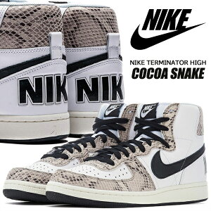 NIKE TERMINATOR HIGH white/black-sail-cocoa fb1318-100 iCL ^[~l[^[ nC Xj[J[ zCg RJXl[N COCOA SNAKE