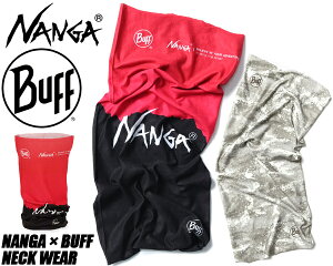 NANGA × BUFF NECK WEAR ca2214-1z506 iK × ot lbNEGA UPF50 UVJbg jO ڐG⊴ nCLO ނ W[ Lv