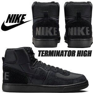 NIKE TERMINATOR HIGH black/black-blk fj5464-010 iCL ^[~l[^[ nC Xj[J[ ubN AEghA u[c XG[h