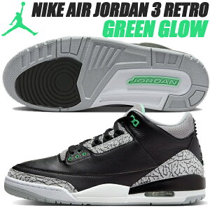 NIKE AIR JORDAN 3 RETRO black/green glow-wolf grey ct8532-031 iCL GAW[_ 3 g ubN O[ O[ EtO[ Gt@g AJIII