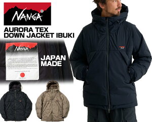 NANGA AURORA TEX DOWN JACKET IBUKI nd2441-1a008-a iK I[ebNX _EWPbg CuL tbOVbvf h h ɐR WpChf