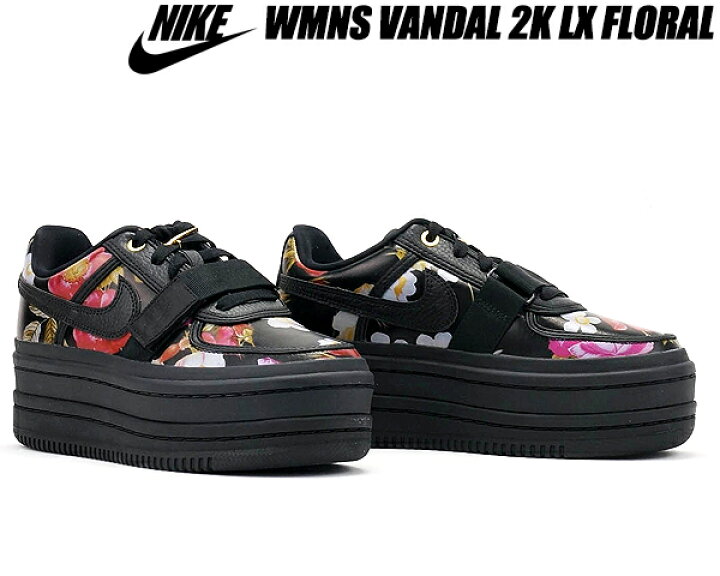 楽天市場】NIKE WMNS VANDAL 2K LX FLORAL black/black-metallic gold 
