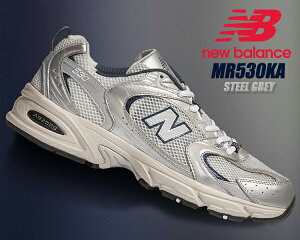 NEW BALANCE MR530KA width D STEEL GREY j[oX 530 Xj[J[ 530 Y fB[X Xj[J[ O[ Vo[ lCr[ CY D