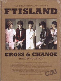 【中古】FTIsland 3集 - Cross &amp; Change (韓国盤)