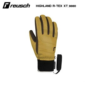 2025-26/REUSCH（ロイシュ）【スキーグローブ/数量限定品】 HIGHLAND R-TEX XT（ハイランド R-TEX XT）6102240 -8880：キャメル/ダークブラウン-【スノーグローブ】