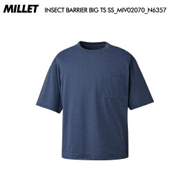 MILLET（ミレー）INSECT BARRIER BIG TS SS（インセクト バリヤー ビッグ Tシャツ ショート スリーブ）MIV02070-N6357：HEATHER NAVY【2024/メンズ/速乾性Tシャツ】