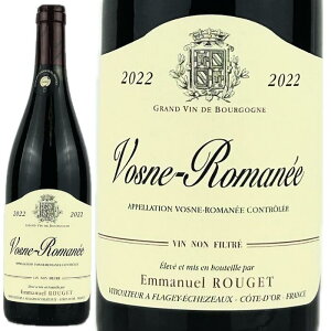 H?k }l 2022 G}jG WF VOSNE ROMANEE 2022 EMMANUEL ROUGET uS[j ԃC 750ml
