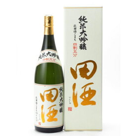 田酒 純米大吟醸 四割五分 秋田酒こまち 1800ml 【要冷蔵】[化粧箱付] 日本酒 年一回 清酒 でんしゅ 16度 青森県 御祝 御礼 贈り物 御年賀 御歳暮 御中元 御供 ギフト お酒 アルコール 手土産 お土産 詰日 年月