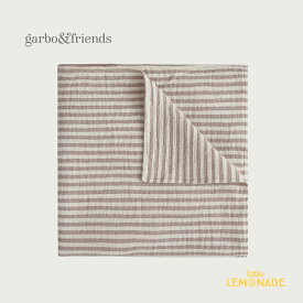 【garbo&friends】 ブランケット／ブラウンベージュ ストライプ柄 モスリンコットン おくるみ スワドル ベビー布団 出産祝い STRIPE Muslin Swaddle Blanket コットン100% 出産祝い ニューボーン GF2120224-4100-331GL あす楽 リトルレモネード