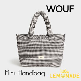 【WOUF】 ハンドバッグ Chloe Mini Handbag キルティング ギンガムチェック ミニトート バッグ ミニバッグ ママバッグ ランチバッグ モノトーン 黒白 ブラック チェック柄 ユニセックス 女性向け ギフト 100%リサイクル生地 TBQ230025 あす楽 リトルレモネード