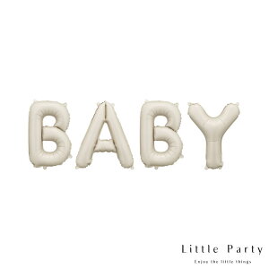 【マラソン中ポイント5倍】 ベビーシャワー バルーン BABY ベージュ マットカラー 飾り付け バルーン 男の子 女の子 ガーランド デコレーション フィルム風船 アルファベット バナー 風船 誕