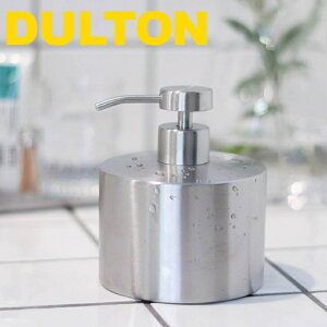 DULTON@_gSTAINLESS STEEL SOAP DISPENSERXeX X`[ \[v fBXyT[ ʏ oXpi 