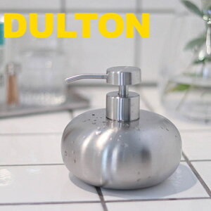 DULTON@_gSTAINLESS STEEL SOAP DISPENSERXeX X`[ \[v fBXyT[ ʑ oXpi 