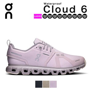 オン on On スニーカー クラウド6 ウォータープルーフ cloud6 Waterproof レディース シューズ クラウド cloud 6 メンズシューズ ランニングシューズ レインシューズ ブランド 防水 雨 防風 おしゃれ