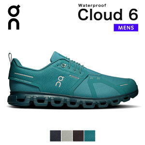 �I�� on On �X�j�[�J�[ �N���E�h6 �E�H�[�^�[�v���[�t cloud6 Waterproof �����Y �V���[�Y �N���E�h cloud 6 �����Y�V���[�Y �����j���O�V���[�Y ���C���V���[�Y �u�����h �h�� �J �h�� ������� �y�� 