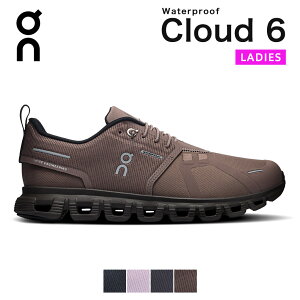 �I�� on On �X�j�[�J�[ �N���E�h6 �E�H�[�^�[�v���[�t cloud6 Waterproof ���f�B�[�X �V���[�Y �N���E�h cloud 6 �����Y�V���[�Y �����j���O�V���[�Y ���C���V���[�Y �u�����h �h�� �J �h�� ������� 