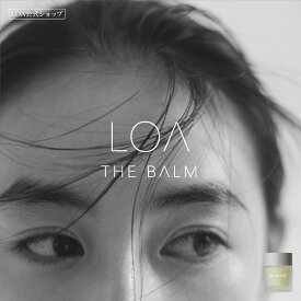 【公式】LOA THE BALM ロア ザ バーム 40g フレグランスバーム パフュームバーム 練り香水 ヘアバーム ボディバーム ハンドケア