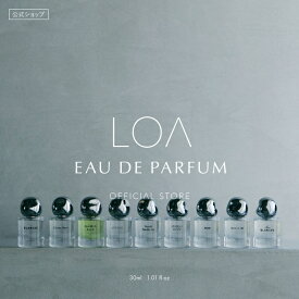 【公式】LOA Eau de Parfum 30ml 香水 フレグランス パフューム パルファン ユニセックス ヘアフレグランス プレゼント ギフト オイル バーム ルームフレグランス