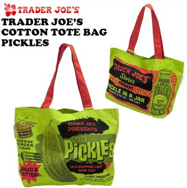 トレーダージョーズ TRADER JOE'S キャンバス トートバッグ ピクルス アメリカン雑貨 エコバッグ マイバッグ　 買い物袋