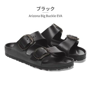 �r���P���V���g�b�N BIRKENSTOCK �T���_�� ���f�B�[�X �A���]�i �r�b�O�o�b�N�� BIRKENSTOCK Arizona Big Buckle EVA 1029641 �i���[�� �i�u���b�N�j