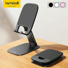 【1年保証】軽量 スマホスタンド 折りたたみ 高さ調整 Lamicall アルミ 卓上 小型 伸縮 角度 携帯 置き スマホ立て スマホ台 机 デスク 縦 横 滑り止め アンドロイド Android アイフォン iPhone 17 Air 16e 16 15 14 plus pro promax 13 mini プロ マックス