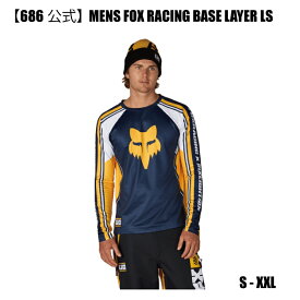 【公式】686 シックスエイトシックス 10月中旬お届け｜2627MENS FOX RACING BASE LAYER LS メンズ ベースレイヤー インナー スノーボード スキー 防寒