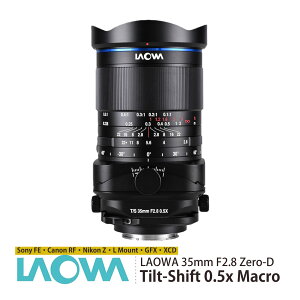 LAOWA 35mm F2.8 Zero-D �e�B���g�V�t�g �}�N�������Y 0.5�{ ���z�B�e ���i�B�e �c�ݕ␳ MF�L�p�����Y �t���T�C�Y�Ή� ���I�� ���������Y