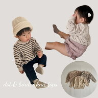 ＼30%OFFセール／ キッズ ベビー 女の子 男の子 トップス dot & border knit tops ニット カットソー ボ…