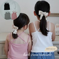 キッズ ベビー 女の子 インナー 肌着 バッククロス キャミソール back cross camisole キャミ コットン …