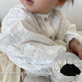 ＼20%OFFセール／ ベビー キッズ 女の子 トップス embroidery cotton blouse 刺繍 コットン レース ブラウス 可愛い 70cm 80cm 90cm 100cm 輸入 子供服 春 秋 冬 送料無料