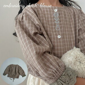 LbY xr[ ̎q gbvX embroidery check blouse hJ `FbN [X uEX Rbg   80cm 90cm 100cm 110cm 120cm 130cm C|[g CO A q t  H 