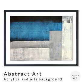 Abstract　Art　Acrylics　and　oils　background　アートポスター（フレーム付き）