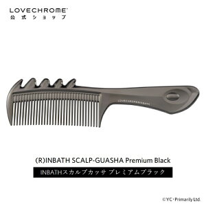 yzuN (R)INBATHXJvJbT v~AubNR[  NV Gꔯ LOVECHROME INBATH SCALP-GUASHA Premium Black Ƃłc _[WX Mtg v[g 