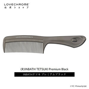 yzuN (R)INBATHecL v~AubN R[  NV Gꔯ LOVECHROME INBATH TETSUKI Premium Black Ƃłc _[WX Mtg v[g Ki {