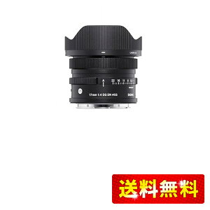 VO}(Sigma) Y 17mm F4 DG DN Sony \j[ E}Eg Pœ_ Lp tTCY ~[Xp Contemporary