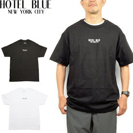 HOTEL BLUE ホテルブルー SU-23 LOGO TEE ロゴ Tシャツ 半袖 トップス NEW YORK NYC NY ニューヨーク プリント HB Skateboard スケートボード スケート スケボー ストリート メンズ レディース 2カラー 国内正規