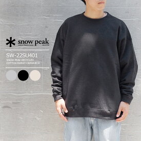 【20%OFF】 SNOW PEAK RECYCLED COTTON SWEAT CREWNECK スノーピーク リサイクル コットン スウェット クルーネック メンズ レディース トップス トレーナー インナー サイドポケット 耐久性 SW-22SU401