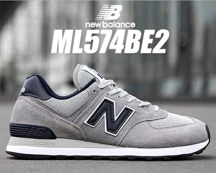 楽天市場 お得な割引クーポン発行中 あす楽 対応 送料無料 ニューバランス 574 New Balance Ml574be2 Width D Gray メンズ スニーカー グレー ネイビー 670 ｌｔｄ ｏｎｌｉｎｅ