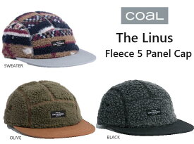 【 COAL コール 】 (23 FW) The Linus Fleece 5 Panel Cap フリース 帽子 キャップ フラットビル パネル HEADWEAR ヘッドウェア スノーボード アウトドア CPI OLIVE SWEATER BLACK