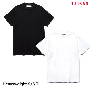 �y TAIKAN / �e�C�P�� �z �y�������K�i�z Heavyweight S/S T �w�r�[ �E�F�C�g �e�B�V���c TEE T�V���c T-SHIRTS ���� �g�b�v�X �V���v�� �����Y ���f�B�[�X �j�� ���� �x�[�V�b�N WHITE �z���C�g �� BLACK �u