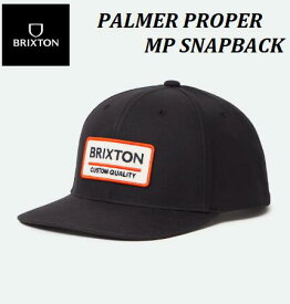 【 BRIXTON / ブリクストン 】 【国内正規品】 PALMER PROPER X MP SNAPBACK キャップ 帽子 スナップバック ハット フラットビル メンズ レディース CAP サーフィン スケートボード スノーボード BLACK 11005