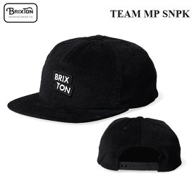 【 BRIXTON / ブリクストン 】 【国内正規品】 2023 TEAM MP SNPK SNAPBACK チーム キャップ 帽子 スナップバック ハット フラットビル メンズ レディース CAP サーフィン スケートボード スノーボード コーデュロイ BLACK 11535