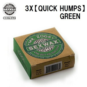 y SEXWAX ZbNXbNX z y`OX([ցjwőSꗥ180~z 3Xy QUICK HUMPS z@GREEN LABEL COOL to MIDWARM  N[ [ T[tBpbNX T[t T[t{[h 