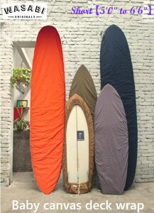 y Wasabi originals / Tr z (24 SS) Baby canvas deck wrap Short LoXn fbLbv V[g {[hJo[ {[hP[X \[Jo[ \[K[h T[t{[h T[tB T[t 5'0-6'6 198