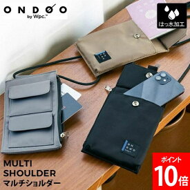 ＼店内、モール内最安挑戦中／ [全品送料無料] ONDOO by Wpc. マルチショルダー パスポートケース スマホケース 旅行用ポーチ ショルダーバッグ ミニ ポシェット 首下げ ポーチ カードケース 旅行 おしゃれ 収納 トラベルグッズ 旅行用品 NT004-001-230 Wpc