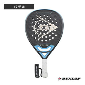 FXライト FX LITE DSPR00144 ダンロップ パデルラケット