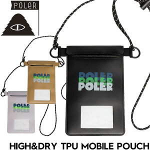 ���o�C���|�[�` �X�}�z�P�[�X POLeR �|�[���[ HIGH&DRY TPU MOBILE POUCH 243MCV0008 ���{�㗝�X���K�i