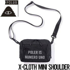 【送料無料】 ミニショルダーバッグ POLeR ポーラー X-CLOTH MINI SHOULDER 241MCV0425 BLK 日本代理店正規品
