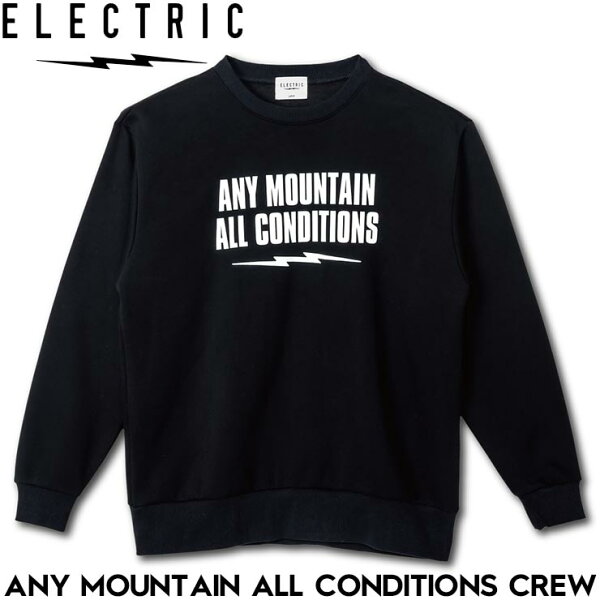 ELECTRIC エレクトリック ANY MOUNTAIN ALL CONDITIONS CREW スウェットトレーナー クルーネック E25FU11 BLK 日本代理店正規品